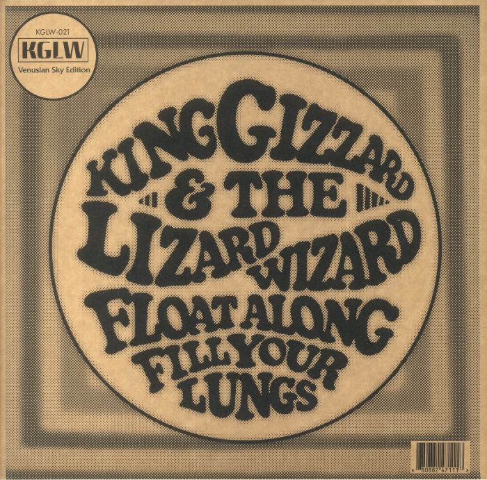 King Gizzard and The Lizard Wizard Float Along Fill Your Lungs