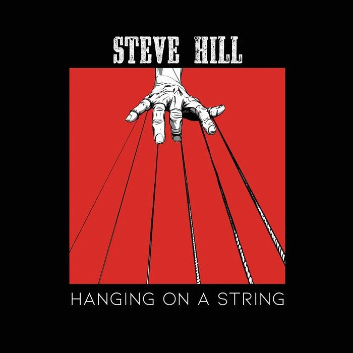 Steve Hill Hanging On A String