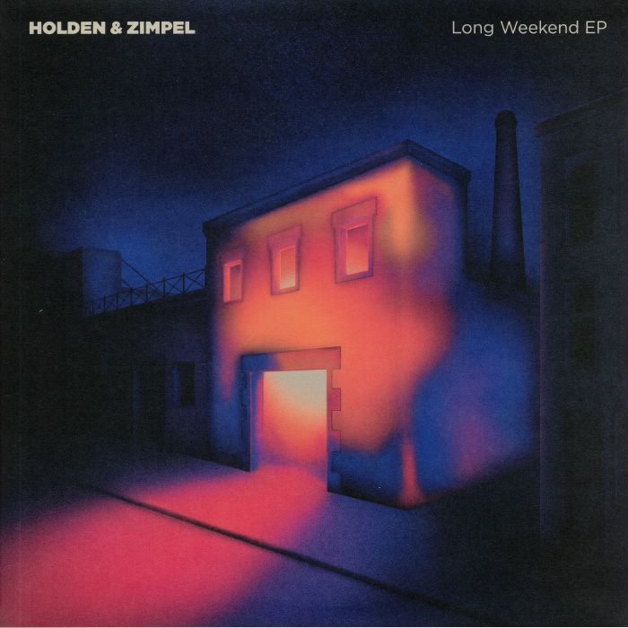 Holden | Zimpel Long Weekend EP