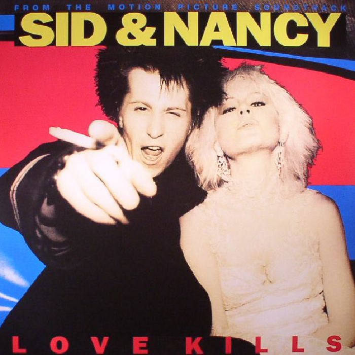 Various Artists Sid and Nancy: Love Kills (Soundtrack) (remastered)