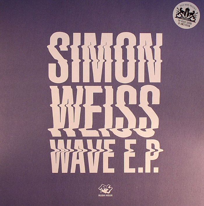 Simon Weiss Wave EP