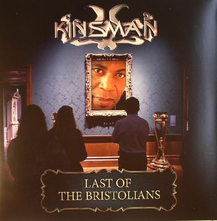 Kinsman Last Of The Bristolians