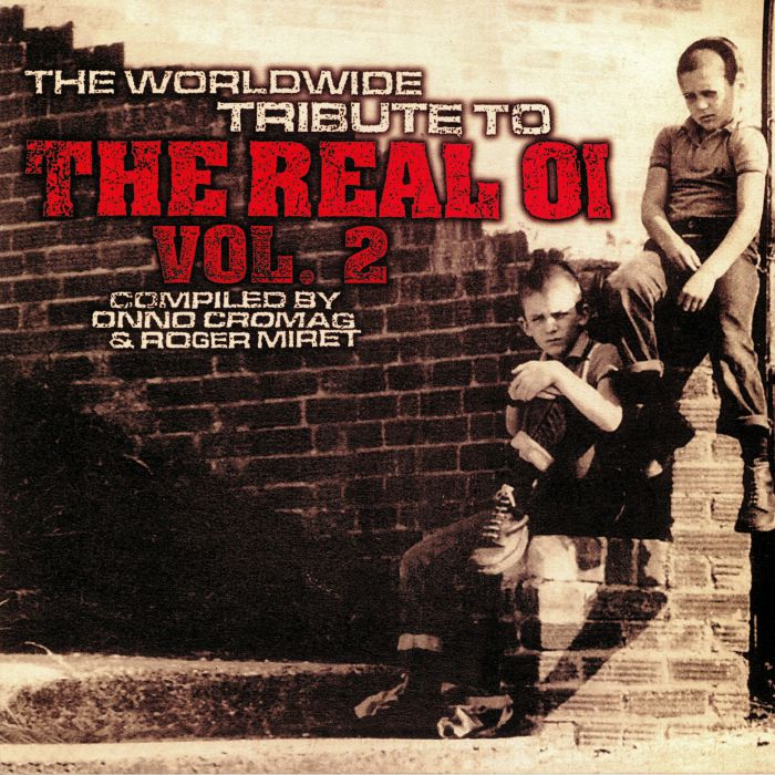 Various Artists The Worldwide Tribute To The Real Oi: Vol 2