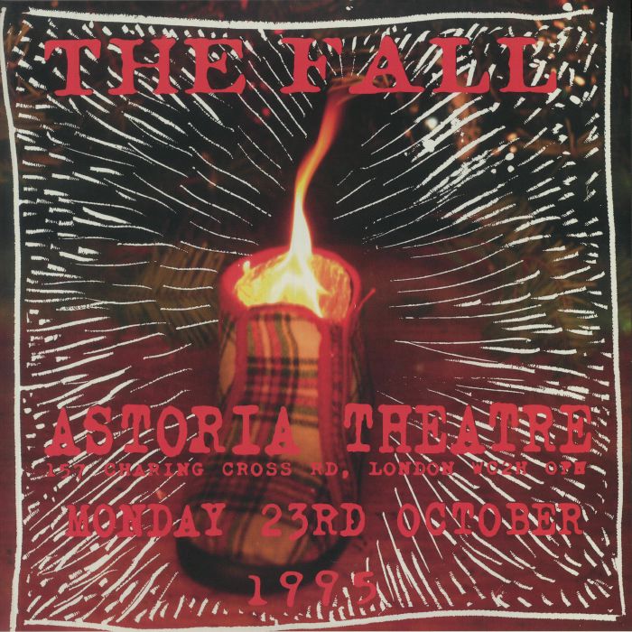 The Fall Astoria Theatre 157 Charing Cross Rd London WC2H OFM: Monday 23rd October 1995