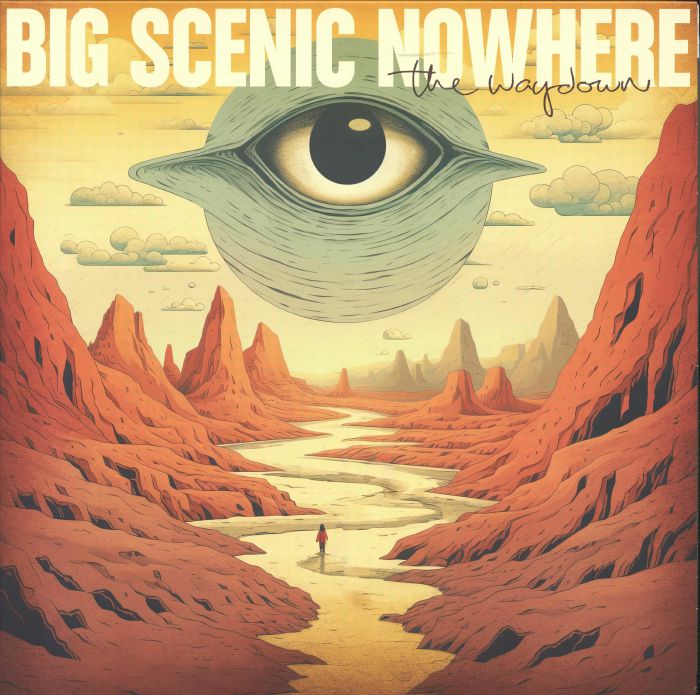 Big Scenic Nowhere – The Waydown vinyl cover