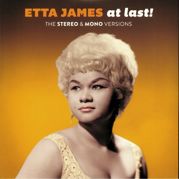 Etta James At Last!: The Original Stereo and Mono Versions