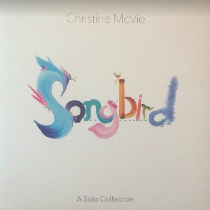 Christine Mcvie Songbird (A Solo Collection)