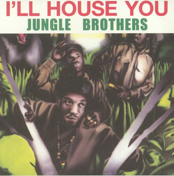Jungle Brothers Ill House You
