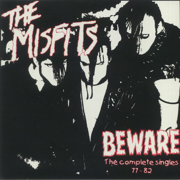 The Misfits Beware: The Complete Singles Collection 77 82