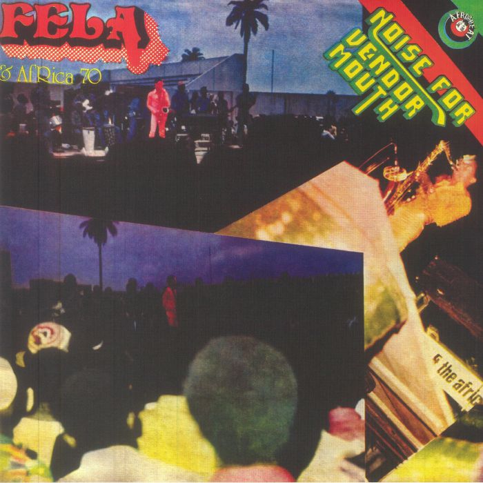 Fela Kuti | Africa 70 Noise For Vendor Mouth