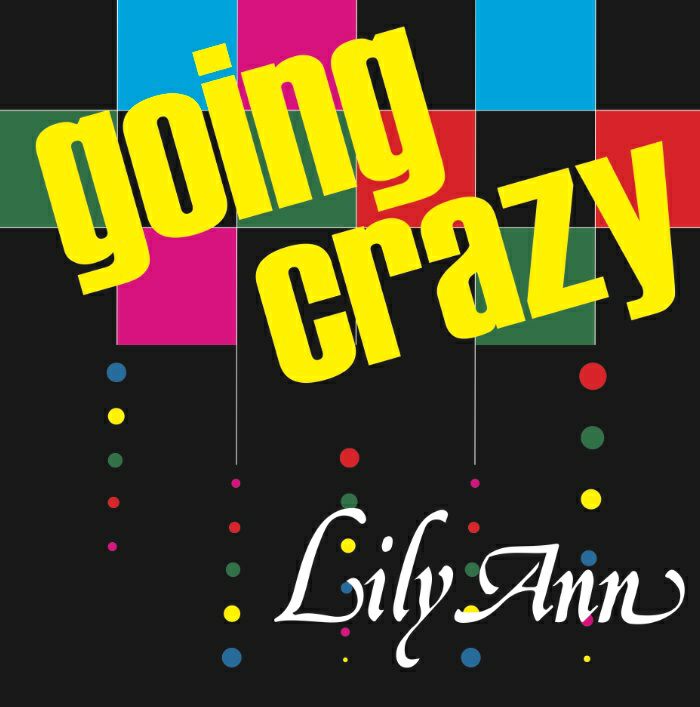 Lily Ann Going Crazy (reissue)