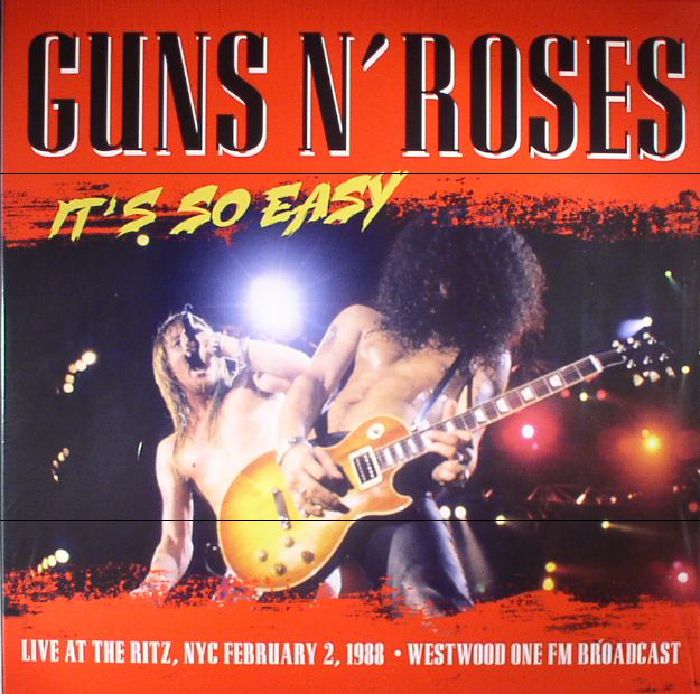 Guns N Roses Its So Easy: Live At The Ritz (1988 FM Broadcast)