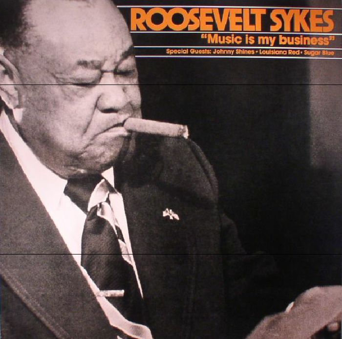 Roosevelt Sykes Music Is My Business (reissue)