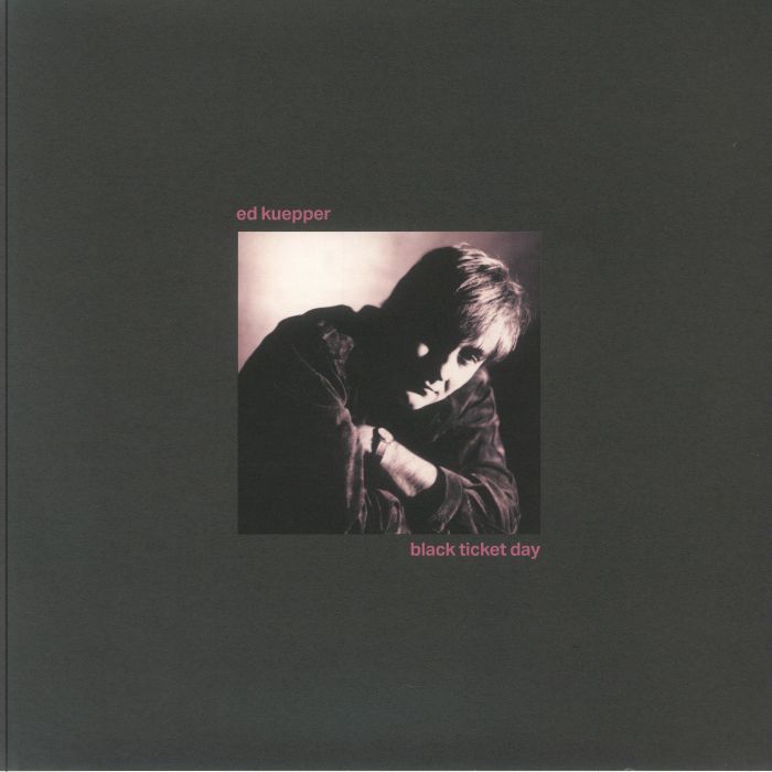 Ed Kuepper – Black Ticket Day vinyl cover