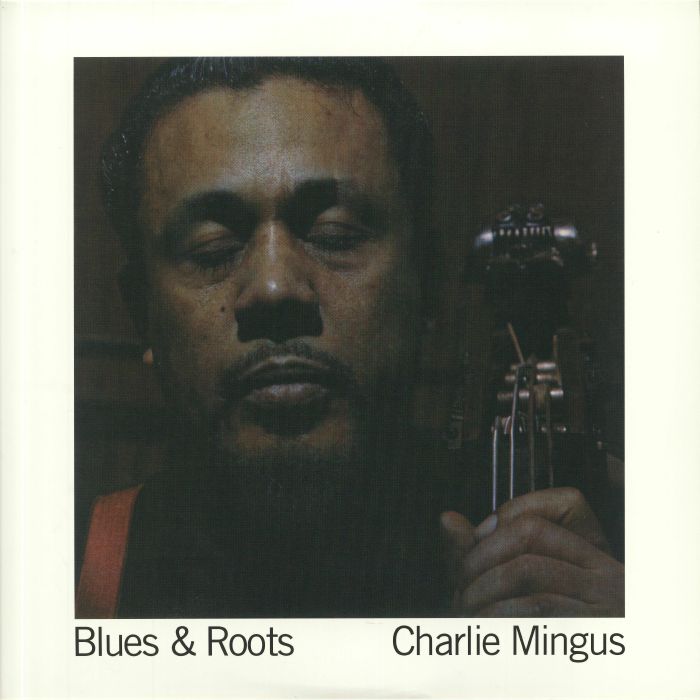 Charles Mingus Blues and Roots