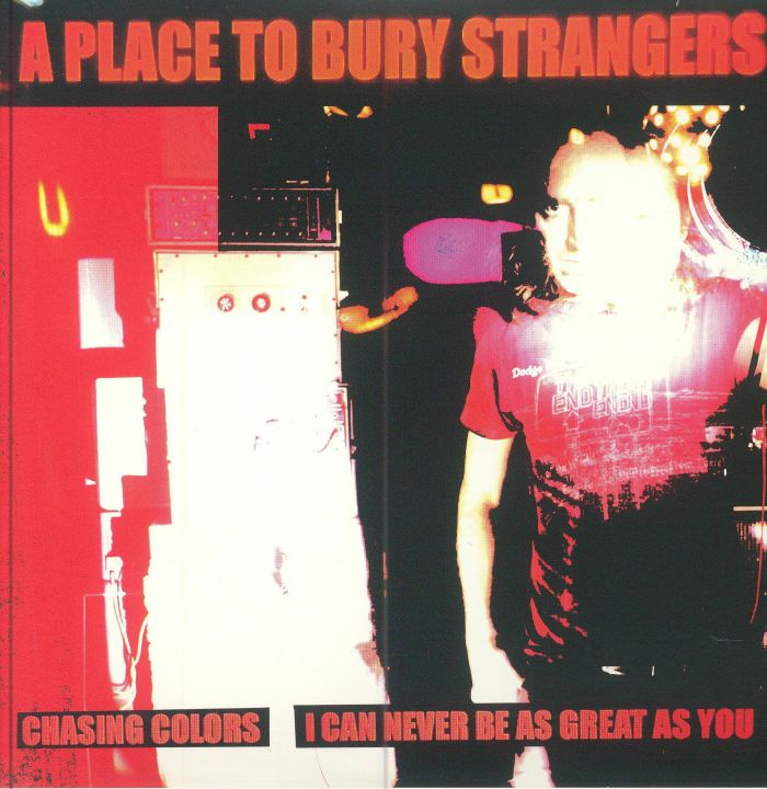 A Place To Bury Strangers Chasing Colors