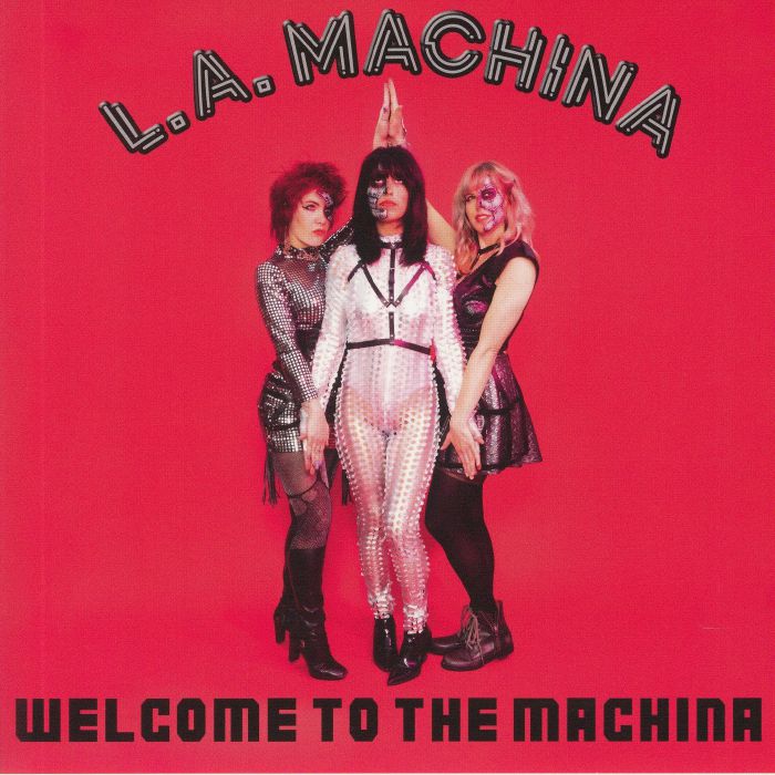 La Machina Welcome To The Machina