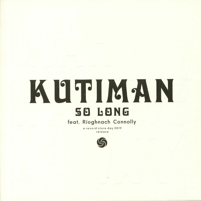 Kutiman | Rioghnach Connolly So Long (Record Store Day 2019)