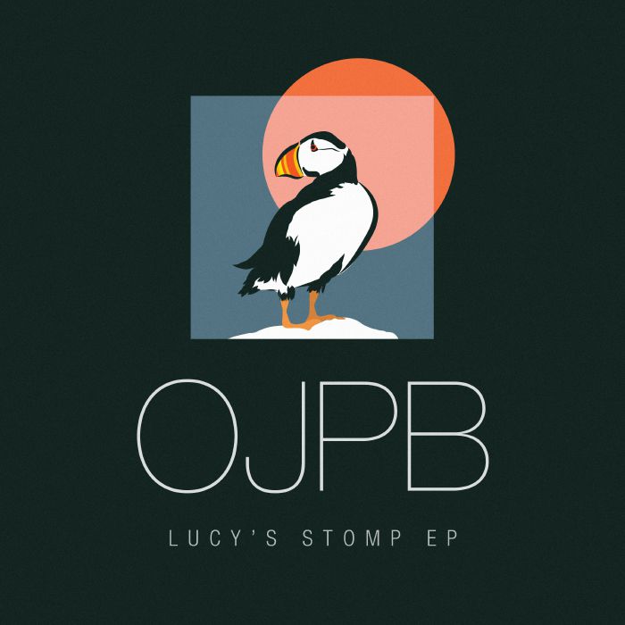 Ojpb Lucys Stomp EP (feat Fred Everything re fix)