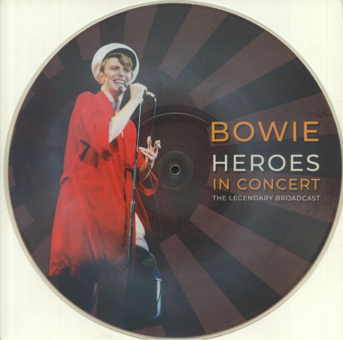 David Bowie Heroes In Concert: The Legendary Broadcast