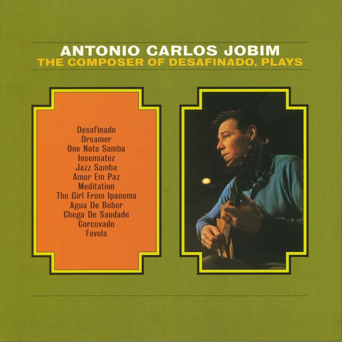 Antonio Carlos Jobim The Composer Of Desafinado Plays (reissue)