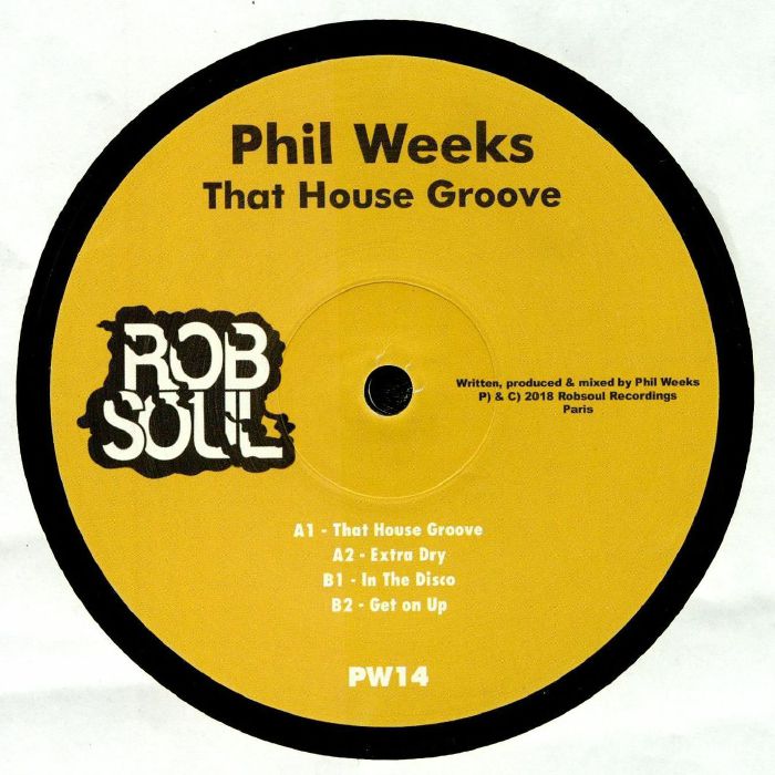 Phil Weeks That House Groove