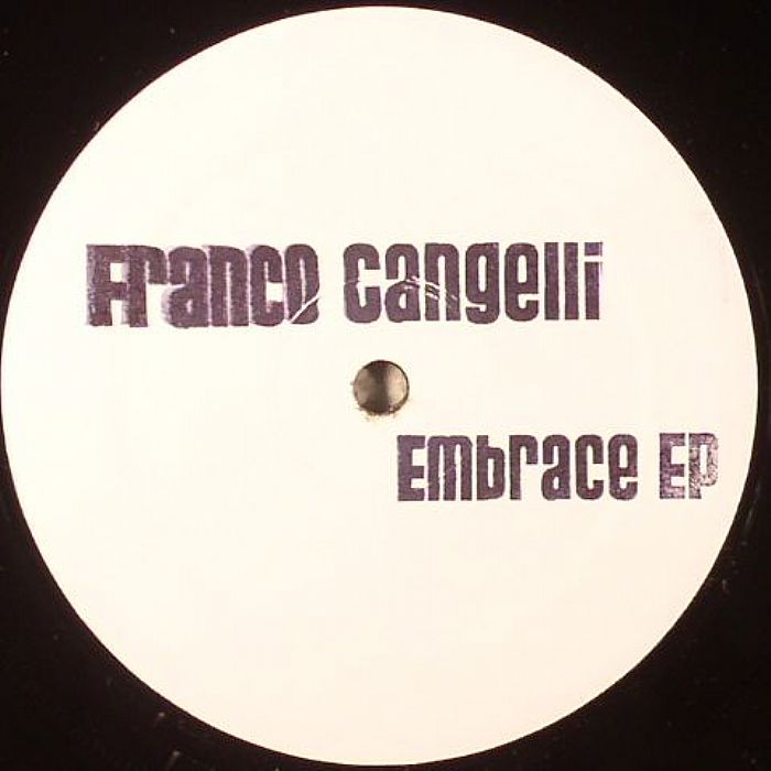 Franco Cangelli Embrace EP