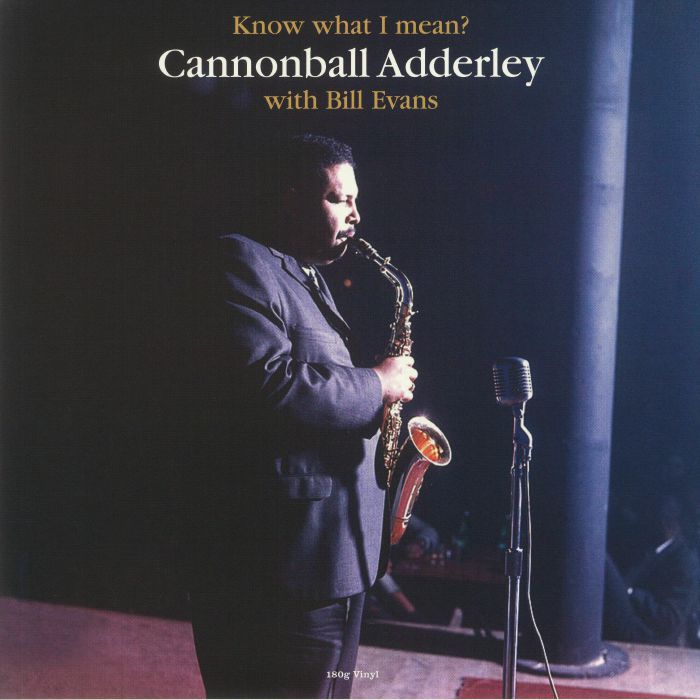 Cannonball Adderley | Bill Evans – Know What I Mean vinyl cover