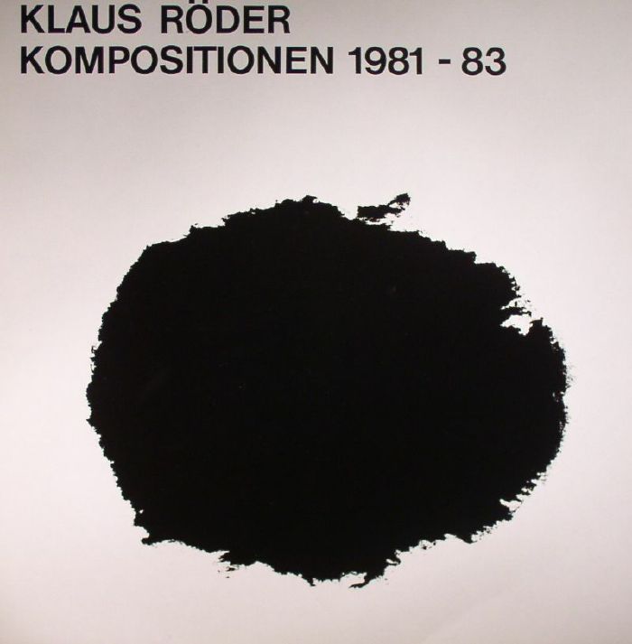 Klaus Roder Kompositionen 1981 1983
