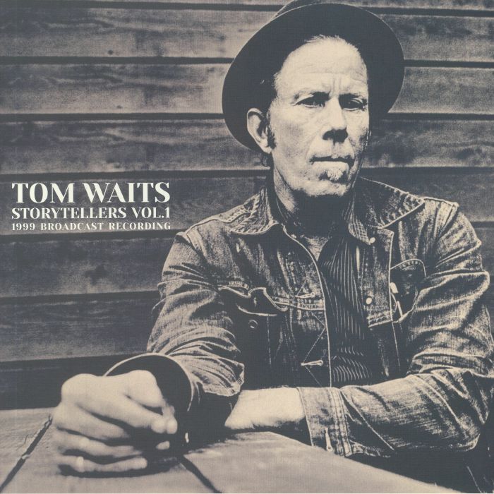 Tom Waits Storytellers Vol 1: 1999 Broadcast Recording