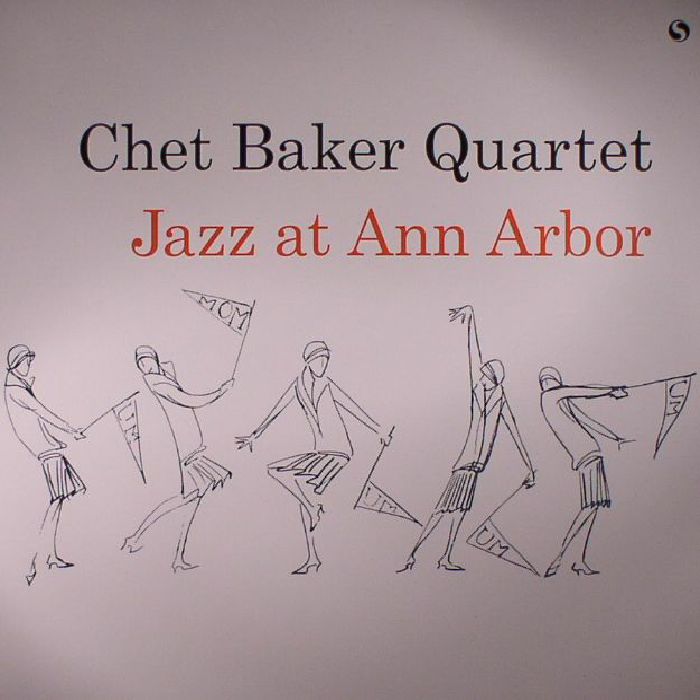 Chet Baker Quartet Jazz At Ann Arbor (reissue)