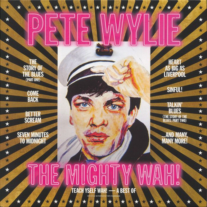 Pete Wylie | The Mighty Wah Teach Yself Wah!: A Best Of