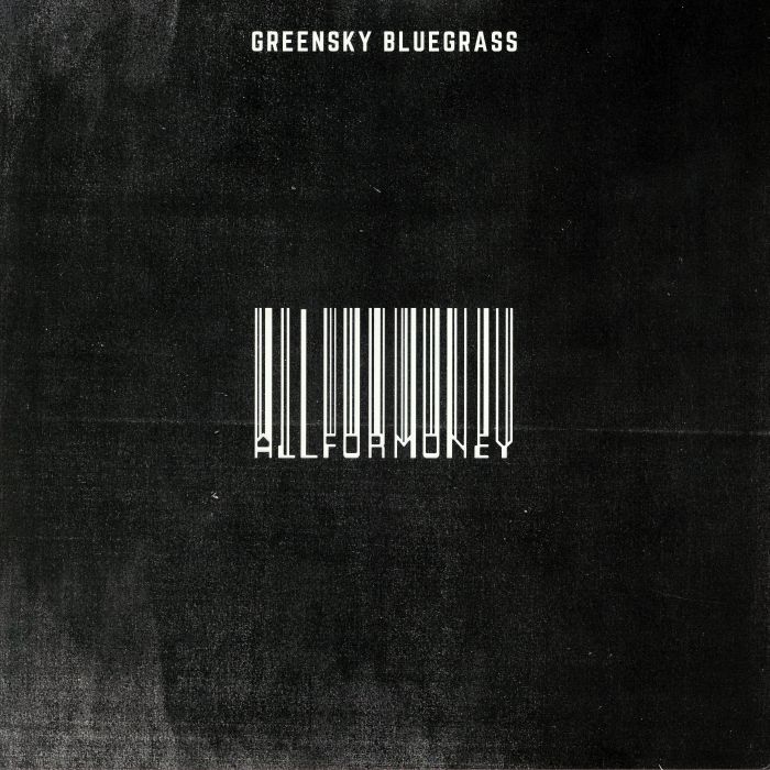 Greensky Bluegrass All For Money