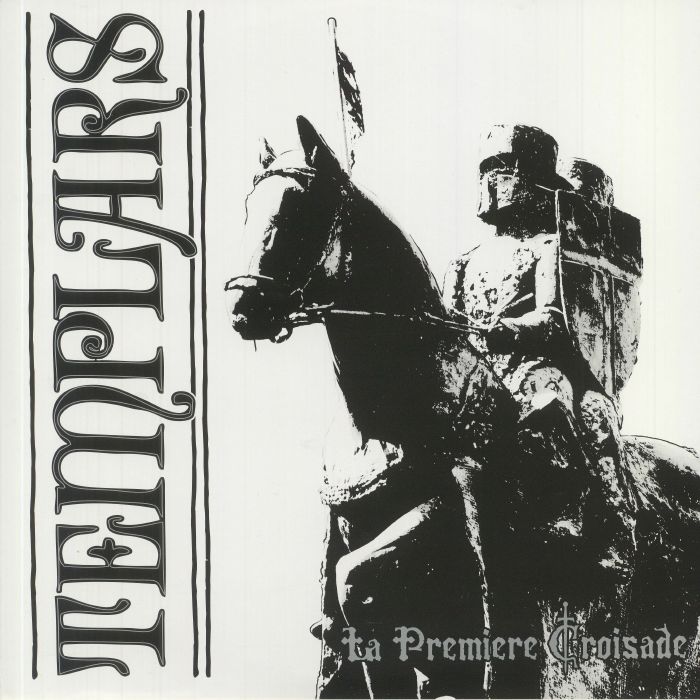 The Templars La Premiere Croisade