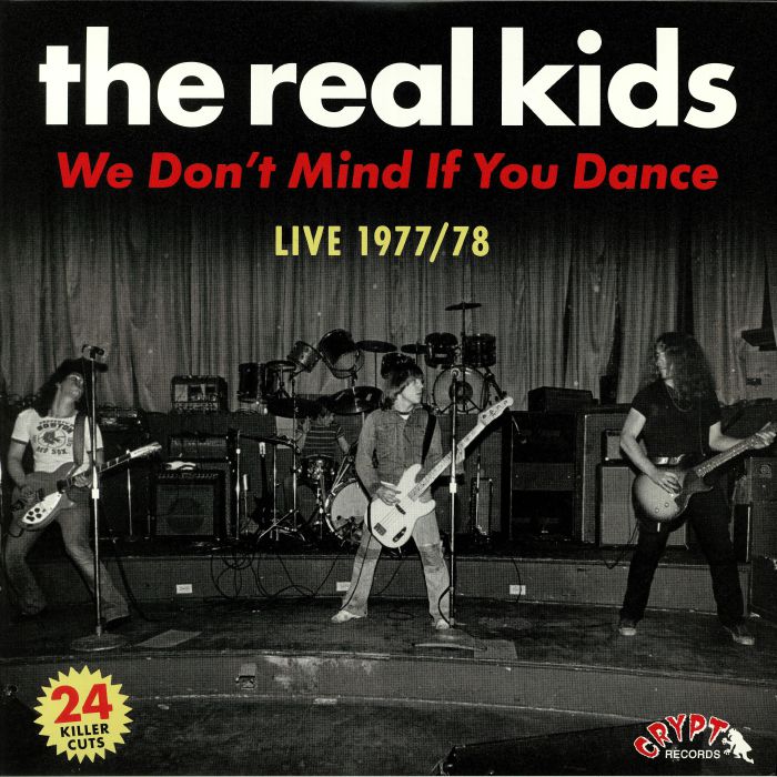 The Real Kids We Dont Mind If You Dance: Live 1977/78