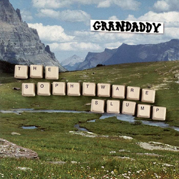 Grandaddy The Sophtware Slump
