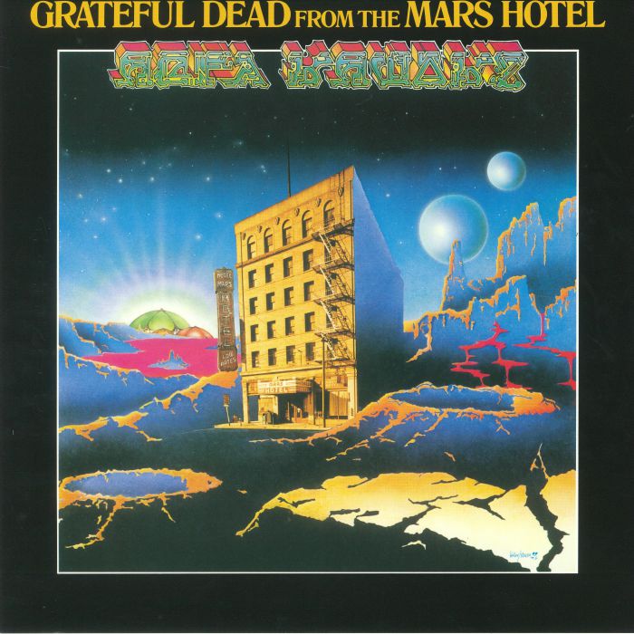 Grateful Dead – From The Mars Hotel vinyl cover