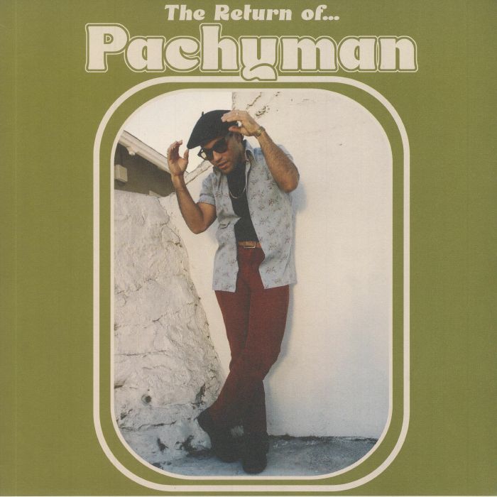 Pachyman The Return Of