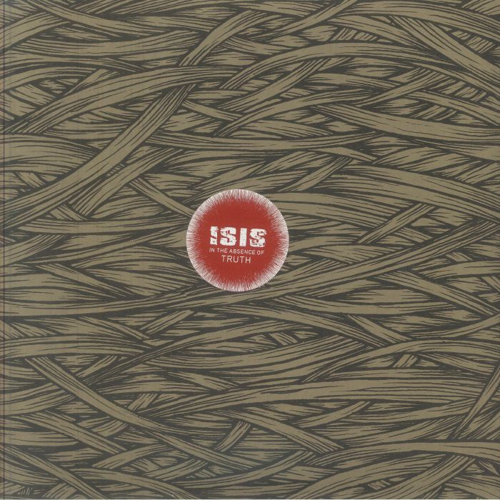 Isis – In The Absence Of Truth vinyl cover