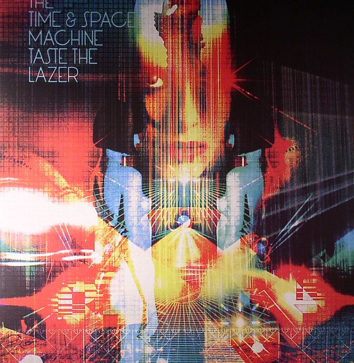 The Time  And Space Machine Taste The Lazer