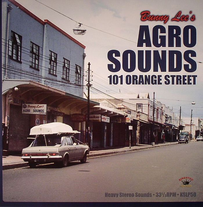 Bunny Lee | Various Agro Sounds 101 Orange Street