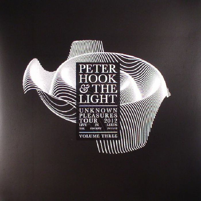 Peter Hook and The Light Unknown Pleasures Tour 2012: Live In Leeds Volume 3 (Record Store Day 2017)
