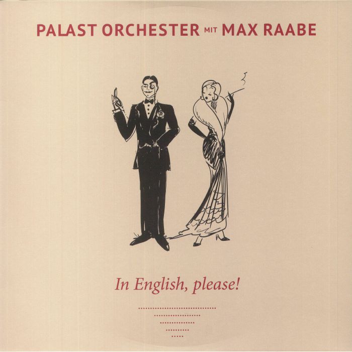 Palast Orchester | Max Raabe In English Please!