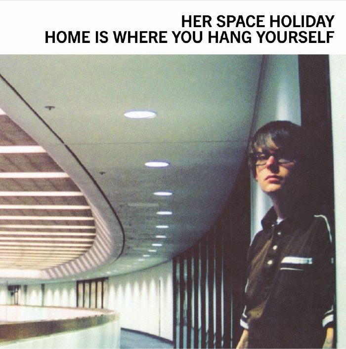 Her Space Holiday – Home Is Where You Hang Yourself vinyl cover