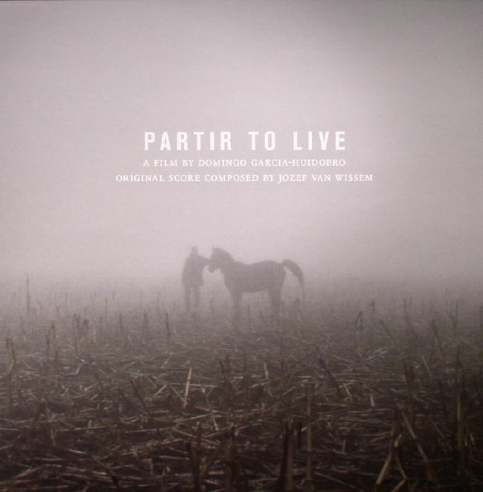 Josef Van Wissem Partir To Live (Soundtrack)