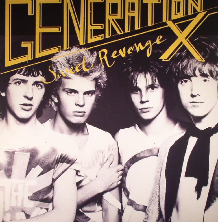 Generation X Sweet Revenge