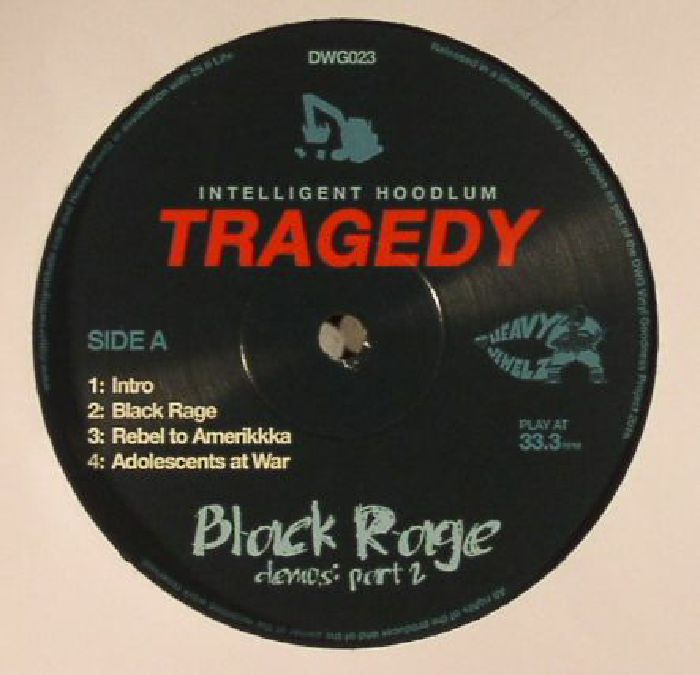 Intelligent Hoodlum Tragedy: Black Rage Demos Part 2
