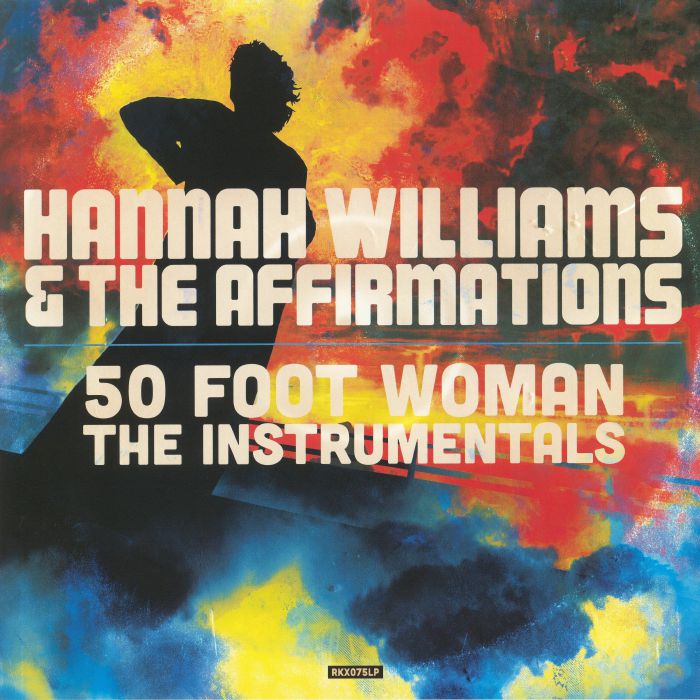 Hannah Williams | The Affirmations 50 Foot Woman: The Instrumentals