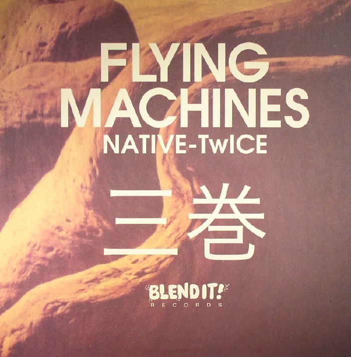 Flying Machines Native Twice Vol 3