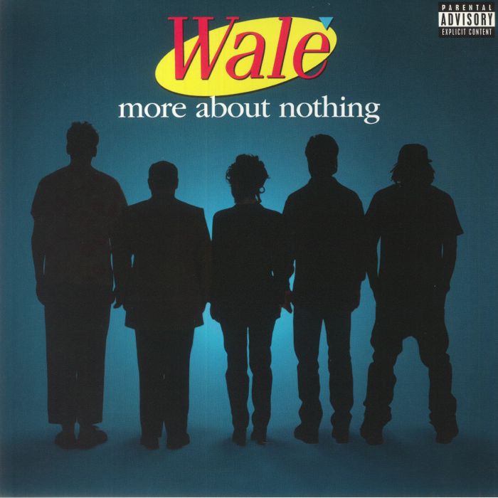 Wale More About Nothing